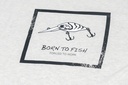 TEE-SHIRT BORN TO FISH GRIS